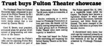 News of the theatre being acquired by the Pittsburgh Cultural Trust, as printed in the 5th October 1988 edition of <i>The Pittsburgh Press</i> (300KB PDF)