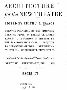 Article discussing the Pasadena Playhouse from “Architecture for the New Theatre” (1935) by Edith J. R. Isaacs (3-page 700KB PDF)