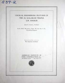 12-page article “Unusual Engineering Features of the Al Malaikah Temple, Los Angeles” from the American Society of Civil Engineers, December 1927 (5.2MB PDF)