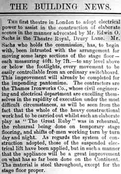 A feature in <i>The Building News</i> of 30th September 1898 noting the theatre as being the first in the country to use electricity “for the construction of elaborate scenes” (150KB PDF)